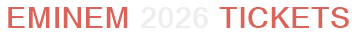 Eminem 2026 Tickets